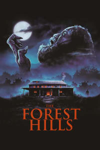 Poster for the movie "The Forest Hills"